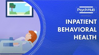 Inpatient Behavioral Health [upl. by Doughty]