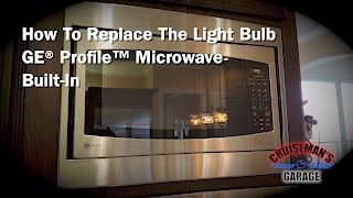 Replace Bulb in GE Profile Microwave BuiltIn [upl. by Joselyn738]