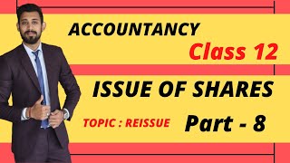 Re issue of Shares  Accounts Class 12  Part 8 [upl. by Farant]