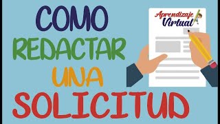 COMO REDACTAR UNA SOLICITUD  APRENDIZAJE VIRTUAL [upl. by Ainirtak]