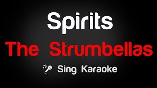 The Strumbellas  Spirits Karaoke Lyrics [upl. by Salangia]