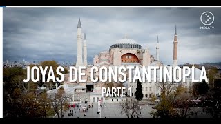 JOYAS CONSTANTINOPLA Viaje por Estambul [upl. by Onihc]