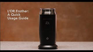 LOR Milk Frother A Quick Usage Guide [upl. by Ayela]