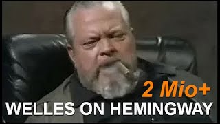 Orson Welles on Ernest Hemingway [upl. by Churchill]