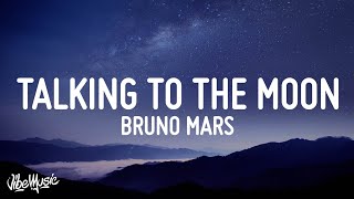 Bruno Mars  Talking To The Moon Lyrics [upl. by Salim383]