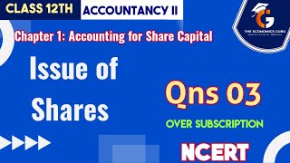 Qns 03 I Chap 1 Accounting for Share Capital I NCERT [upl. by Itnahsa]