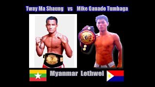 Myanmar Lethwei  Tway Ma Shaung  Myanmar  vs Mike Ganado Tumbaga  Philippines [upl. by Bradleigh]