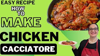 Chicken Cacciatore Recipe  Pollo alla Cacciatora [upl. by Ozzie]