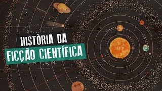 História da Ficção Científica [upl. by Violeta]