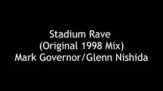 Mark Governor  Stadium Rave Original 1998 MixHighest Quality [upl. by Jonis]