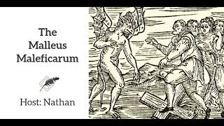 Ep 164 The Malleus Maleficarum [upl. by Calesta542]