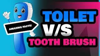 Toilet and Tooth Brush [upl. by Richma]