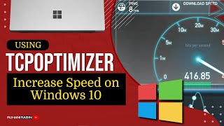 Using SpeedGuide TCPOptimizer  Get fastest speed by modifying default Windows 10 Network Properties [upl. by Lidia]