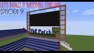 Minecraft Creative  Lets Build a Baseball Stadium  Scoreboard Porch [upl. by Odiug911]