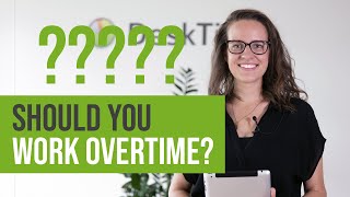 Working Overtime Overtime Productivity Tips  How to Know When Enoughs Enough [upl. by Kcirdneh]