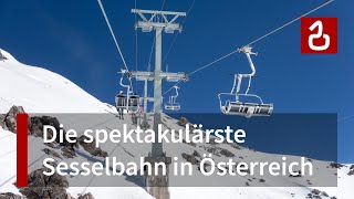 Schindlergrat  Die spektakulärste Sesselbahn Österreichs St Anton am Arlberg [upl. by Ninaj]