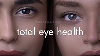 total eye health  Subliminal Affirmations [upl. by Depoliti648]