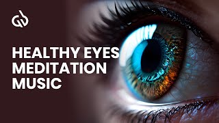 Eye Healing Frequency Healthy Eyes Subliminal Meditation for Eye Healing [upl. by Criswell452]