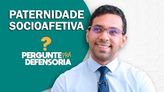 Paternidade socioafetiva O que é Como fazer o reconhecimento [upl. by Youngran]