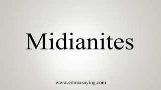 How To Say Midianites [upl. by Argus15]